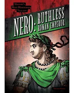 Nero: Ruthless Roman Emperor