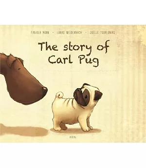 The Story of Carl Pug: Who got lost and found his way home again