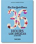 THE NEW YORK TIMES.36 HOURS. LOS ANGELES & BEYOND