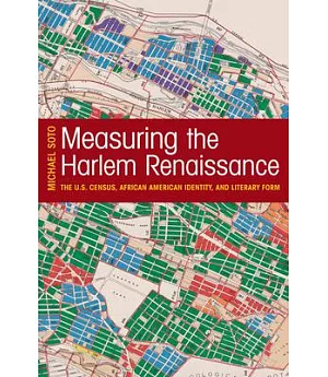 Measuring the Harlem Renaissance: The U.S. Census, African American Identity, and Literary Form