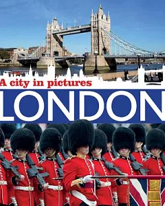 London: A City in Pictures