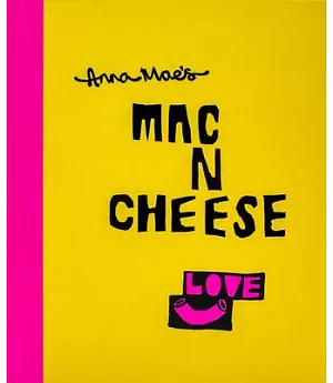 Anna Mae’s Mac n Cheese: Recipes from London’s Legendary Street Food Truck