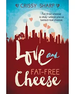 Love and Fat-free Cheese