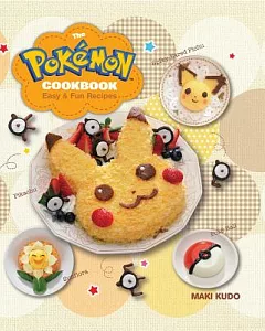 The Pokemon Cookbook: Easy & Fun Recipes