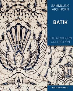 The Aichhorn Collection: Batik