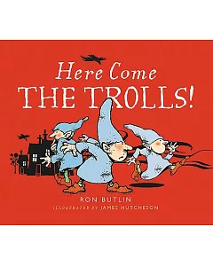 Here Come the Trolls!