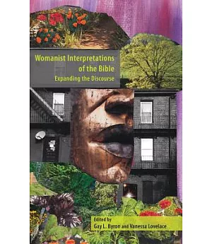 Womanist Interpretations of the Bible: Expanding the Discourse