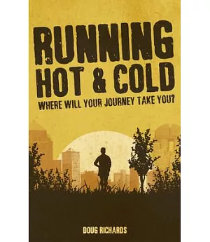 Running Hot & Cold: Where Will Your Journey Take You?