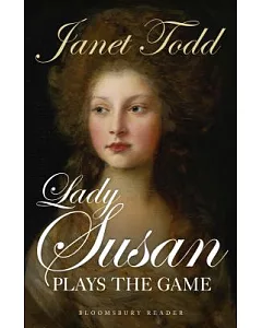 Lady Susan Plays the Game