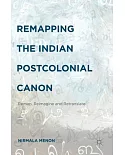 Remapping the Indian Postcolonial Canon: Remap, Reimagine and Retranslate