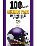 100 Things Vikings Fans Should Know and Do Before They Die