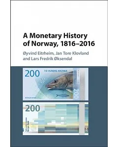 A Monetary History of Norway 1816–2016