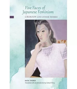 Five Faces of Japanese Feminism: Crimson and Other Works