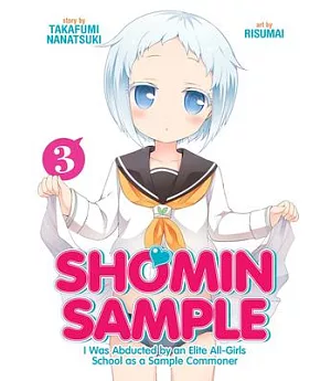 Shomin Sample I Was Abducted by an Elite All-Girls School As a Sample Commoner 3