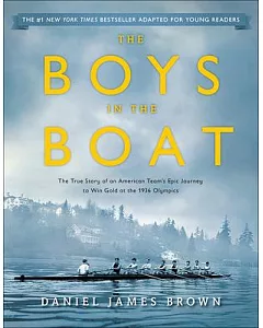 The Boys in the Boat: Young Readers Edition