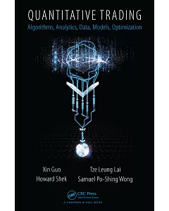 Quantitative Trading: Algorithms, Analytics, Data, Models, Optimization