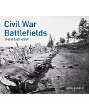 Civil War Battlefields: Then and Now
