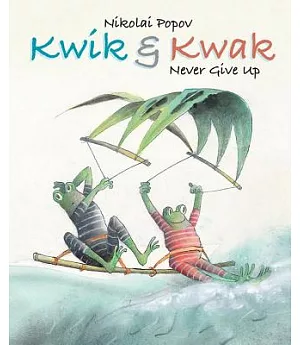 Kwik & Kwak Never Give Up