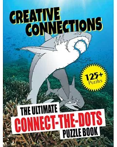 Creative Connections: The Ultimate Connect-the-Dots Puzzle Book