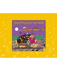 Beethoven for Kids: The Adventures of Robelio Beethoven and Friends