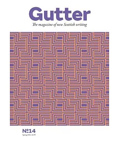 Gutter, Spring 2016: The magazine of new Scottish writing