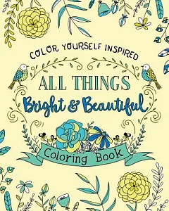 All Things Bright and Beautiful Coloring Book
