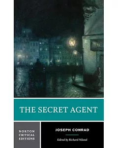 The Secret Agent: Authoritative Text Backgrounds and Contexts Criticism