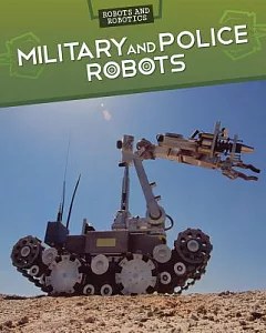 Military and Police Robots