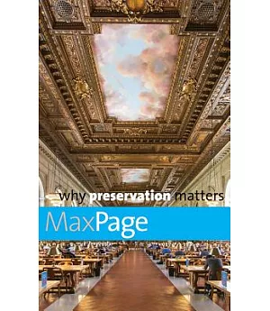 Why preservation matters
