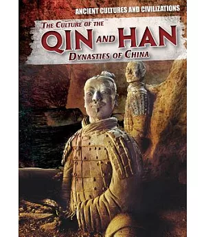 The Culture of the Qin and Han Dynasties of China