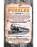 Lateral Thinking Puzzles: More Than 90 Brainteasers to Solve With Logical Reasoning