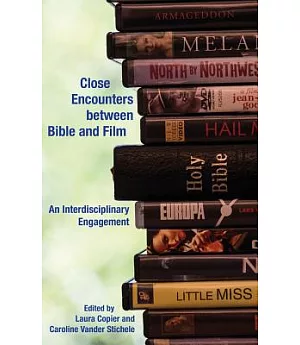 Close Encounters Between Bible and Film: An Interdisciplinary Engagement