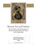 Between Text and Tradition: Pietro D’Abano and the Reception of Pseudo-Aristotle’s Problemata Physica in the Middle Ages