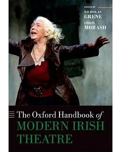 The Oxford Handbook of Modern Irish Theatre