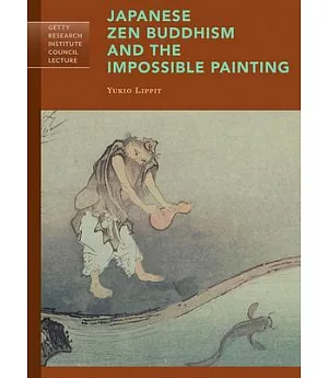Japanese Zen Buddhism and the Impossible Painting