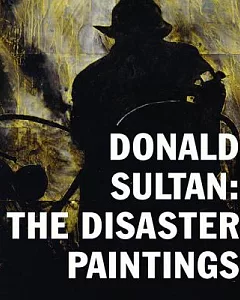 donald Sultan: The Disaster Paintings