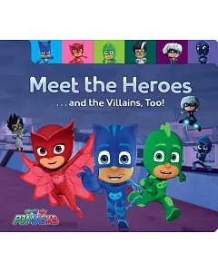 Meet the Heroes... and the Villains, Too!