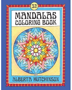 Mandalas Designs Coloring Book: 32 New Unframed Round Mandalas
