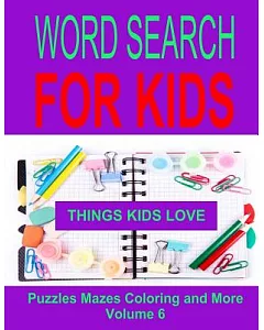 Word Search For Kids: Things Kids Love