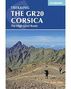 Cicerone Guide The GR20 Corsica: The High Level Route