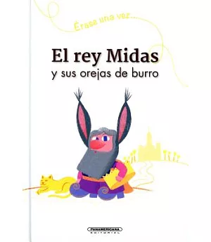 El rey Midas y sus orejas de burro / King Midas and His Donkey Ears