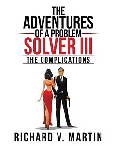 The Adventures of a Problem Solver: The Complications