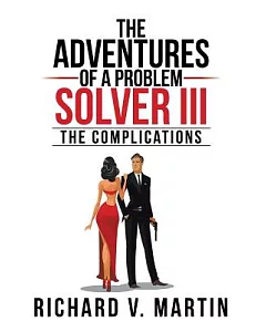 The Adventures of a Problem Solver: The Complications