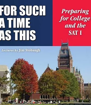 For Such a Time As This: Preparing for College and the Sat I; Library Edition
