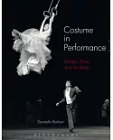 Costume in Performance: Materiality, Culture, and the Body