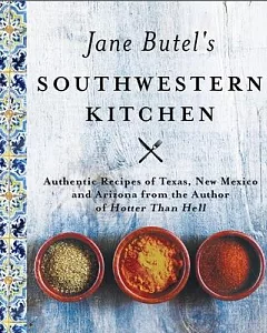 Jane butel’s Southwestern Kitchen