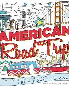 American Road Trip: Color Your Way to Calm from Coast to Coast
