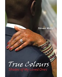 True Colours: Shades of My Loved Ones