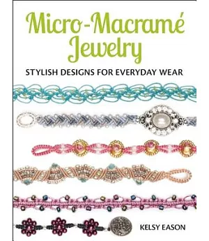 Micro-macrame Jewelry: Stylish Designs for Everyday Wear