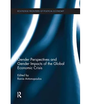 Gender Perspectives and Gender Impacts of the Global Economic Crisis